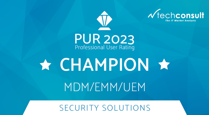 Auszeichnung als "Champion" im PUR 2023 Professional User Rating für MDM/EMM/UEM Security Solutions von techconsult